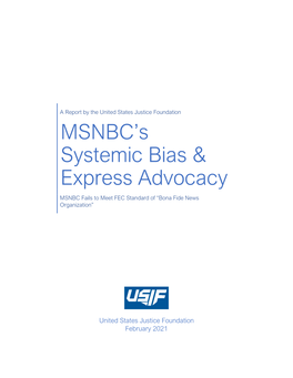 MSNBC's Systemic Bias & Express Advocacy
