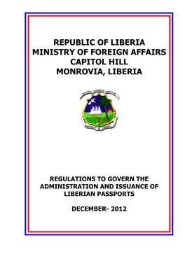 Republic of Liberia Ministry of Foreign Affairs Capitol Hill Monrovia, Liberia