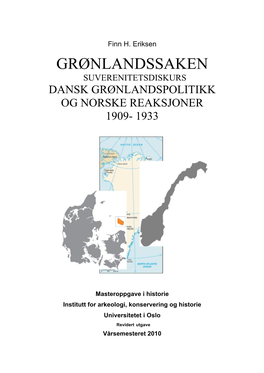 Grønlandssaken Suverenitetsdiskurs Dansk Grønlandspolitikk Og Norske Reaksjoner 1909- 1933