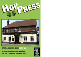 Spring/Summer 2009 Issue 66 Southern Hampshire Branch of the Campaign for Real Ale Hop Press