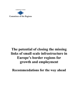 The Potential of Closing the Missing Links of Small Scale Infrastructure in Europe’S Border Regions for Growth and Employment