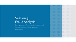 Session 5: Fraud