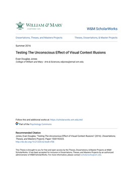 Testing the Unconscious Effect of Visual Context Illusions