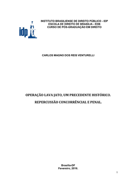 Operação Lava Jato, Um Precedente Histórico