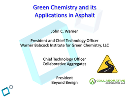 Green Chemistry and Its Applications in Asphalt