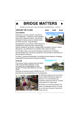 BRIDGE MATTERS  Newsletter of the Caloundra, Coolum and Sunshine Coast Bridge Clubs June 2012