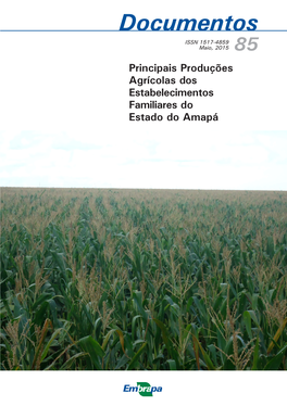 Documentos ISSN 1517-4859 Maio, 2015 85 Principais Produções Agrícolas Dos Estabelecimentos Familiares Do Estado Do Amapá