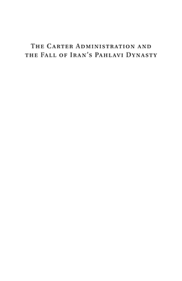 The Carter Administration and the Fall of Iran's Pahlavi Dynasty : US-Iran Relations on the Brink of the 1979 Revolution / Javier Gil Guerrero