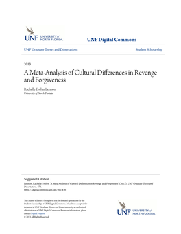 A Meta-Analysis of Cultural Differences in Revenge and Forgiveness Rachelle Evelyn Lennon University of North Florida