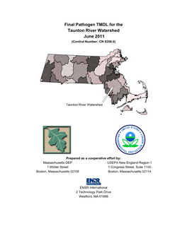 Final Pathogen TMDL for the Taunton River Watershed June 2011 (Control Number: CN 0256.0)