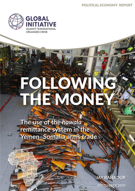 Following the Money: the Use of the Hawala Remittance System in The