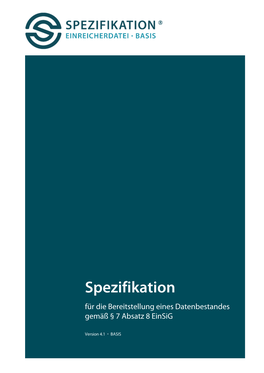 Spezifikation Für Die Bereitstellung Eines Datenbestandes Gemäß § 7 Absatz 8 Einsig