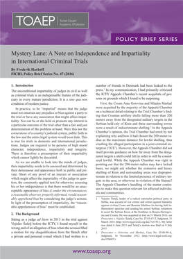 Mystery Lane: a Note on Independence and Impartiality in International Criminal Trials by Frederik Harhoff FICHL Policy Brief Series No