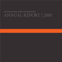 Baton Rouge Area Foundation Annual Report | 2010