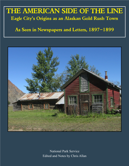 Eyewitness Series #1: American Side of the Line: Eagle City's Origins As an Alaskan Gold Rush