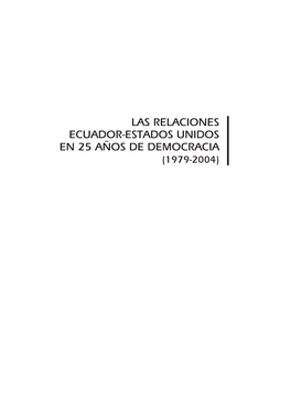 Las Relaciones Ecuador-Estados Unidos En 25 Años De Democracia (1979-2004)