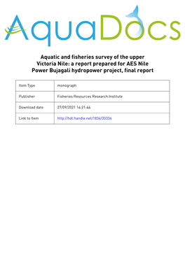 Of the Upper Victoria Nile: a Report Prepared for AES Nile Power Bujagali Hydropower Project, Final Report