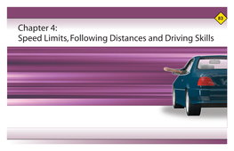 Chapter 4: Speed Limits, Following Distances and Driving Skills