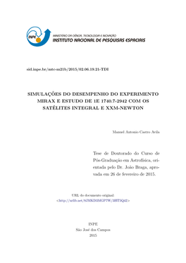 SIMULAÇÕES DO DESEMPENHO DO EXPERIMENTO MIRAX E ESTUDO DE 1E 1740.7-2942 COM OS SATÉLITES INTEGRAL E XMM-Newton