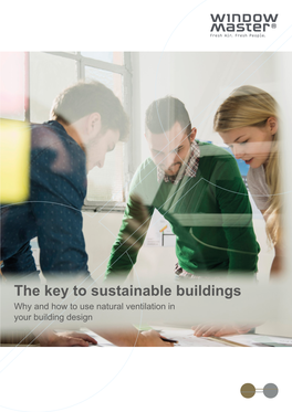The Key to Sustainable Buildings Why and How to Use Natural Ventilation in Your Building Design ← Back to Index