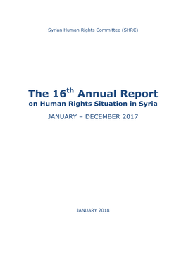 The 16 Annual Report on Human Rights Situation in Syria