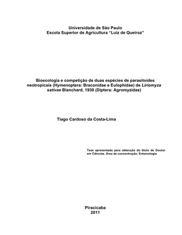 Universidade De São Paulo Escola Superior De Agricultura “Luiz De Queiroz” Bioecologia E Competição De Duas Espécies De