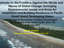 Randy Thaman University of the South Pacific, Suva, Fiji