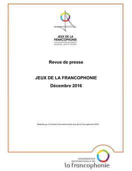 Revue De Presse JEUX DE LA FRANCOPHONIE Décembre 2016
