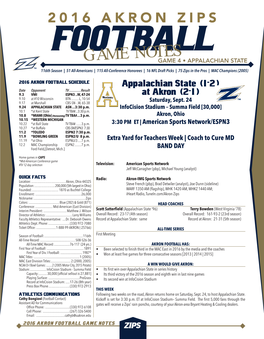 GAME NOTESGAME 4 • APPALACHIAN STATE 116Th Season | 51 All-Americans | 115 All-Conference Honorees | 16 NFL Draft Picks | 75 Zips in the Pros | MAC Champions (2005)