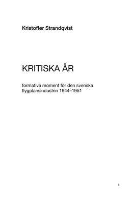 KRITISKA ÅR Formativa Moment För Den Svenska Flygplansindustrin 1944–1951