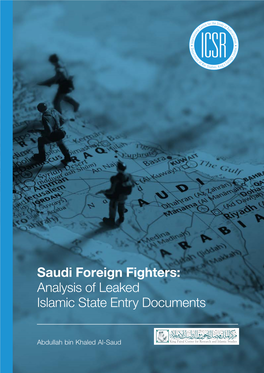 Saudi Foreign Fighters: Analysis of Leaked Islamic State Entry Documents