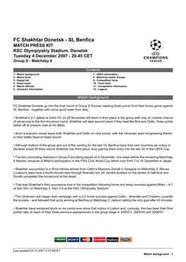 FC Shakhtar Donetsk - SL Benfica MATCH PRESS KIT RSC Olympiyskiy Stadium, Donetsk Tuesday 4 December 2007 - 20.45 CET Group D - Matchday 6