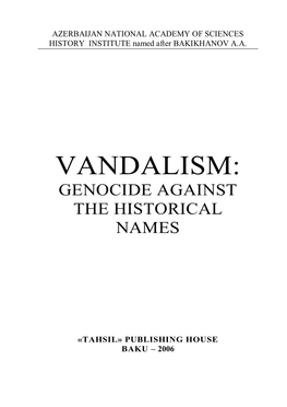 Vandalism: Genocide Against the Historical Names