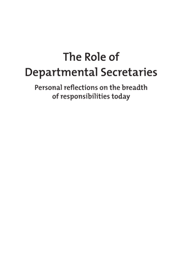 The Role of Departmental Secretaries Personal Reflections on the Breadth of Responsibilities Today