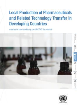 Local Production of Pharmaceuticals and Related Technology Transfer in Developing Countries a Series of Case Studies by the UNCTAD Secretariat