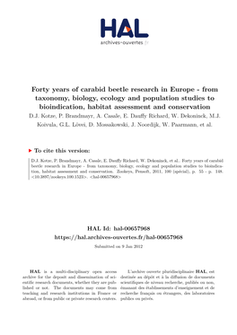 Forty Years of Carabid Beetle Research in Europe - from Taxonomy, Biology, Ecology and Population Studies to Bioindication, Habitat Assessment and Conservation D.J