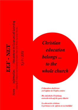 EEF-NET 9 - 2001 Newsletter of the Education and Ecumenical Formation Team • World Council of Churches