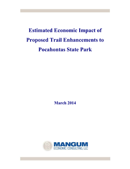Estimated Economic Impact of Proposed Trail Enhancements to Pocahontas State Park