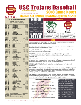 USC Trojans Baseball 12-Time National Champions 1948 · 1958 · 1961 · 1963 · 1968 · 1970 1971 · 1972 · 1973 · 1974 · 1978 · 1998 2018 Game Notes Games 1-3: USC Vs