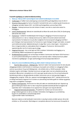 Rådmannen Orienterer Februar 2017 Framdrift Oppfølging Av Vedtak Bredbåndsutvikling 1. Status Pr. Februar 2017 Sammenlignet M