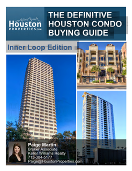 THE DEFINITIVE HOUSTON CONDO BUYING GUIDE Inner Loop Edition