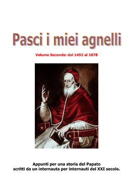 Appunti Per Una Storia Del Papato Scritti Da Un Internauta Per Internauti Del XXI Secolo