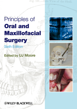 Principles of Oral and Maxillofacial Surgery, Sixth