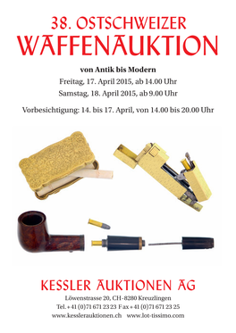 38. OSTSCHWEIZER WAFFENAUKTION Von Antik Bis Modern Freitag, 17