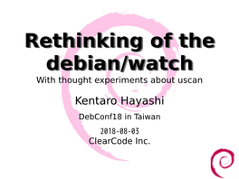 Rethinking of the Debian/Watch