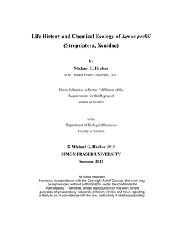 Life History and Chemical Ecology of Xenos Peckii (Strepsiptera, Xenidae)