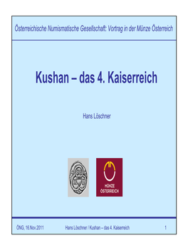 Kushan – Das 4. Kaiserreich