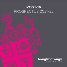 Post-16 Prospectus 2021/22 Post-16 Prospectus 2021/22 004274 09/20