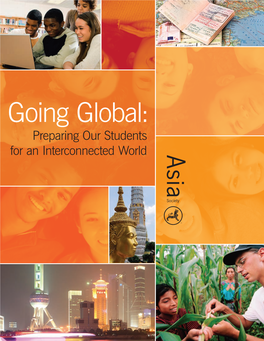 Going Global: Preparing Our Students for an Interconnected World Going Global: Preparing Our Students for an Interconnected World