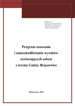 Program Usuwania I Unieszkodliwiania Wyrobów Zawierających Azbest Z Terenu Gminy Brąszewice